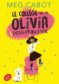 OLIVIA, DEMI-PRINCESSE. LE COLLÈGE SELON OLIVIA, DEMI-PRINCESSE | 9782017038429 | CABOT, MEG