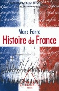 HISTOIRE DE FRANCE - LE ROMAN DE LA NATION | 9782738145345 | FERRO, MARC