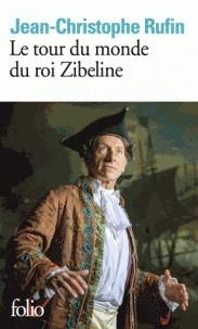 LE TOUR DU MONDE DU ROI ZIBELINE | 9782072793257 | RUFIN, JEAN-CHRISTOPHE