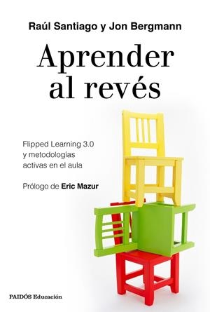 APRENDER AL REVÉS | 9788449334863 | SANTIAGO, RAÚL/BERGMANN, JON