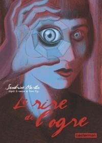 LE RIRE DE L'OGRE  - BD | 9782203168749 | MARTIN, SANDRINE - PIERRE PÉJU (AUTEUR ADAPTÉ) 