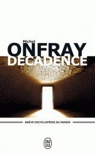 DÉCADENCE - VIE ET MORT DU JUDÉO-CHRISTIANISME | 9782290153079 | ONFRAY, MICHEL