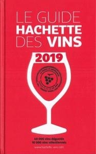 GUIDE HACHETTE DES VINS - ÉDITION 2019 | 9782017046981 | COLLECTIF