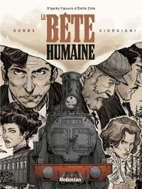 LA BÊTE HUMAINE - BD | 9782012905313 | DOBBS, GIORGI, ZOLA (AUTEUR ADAPTÉ)