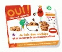 OUI JE FAIS DES COOKIES ET JE COMPRENDS LES MULTIPLICATIONS | 9791036304095 | BAYARD
