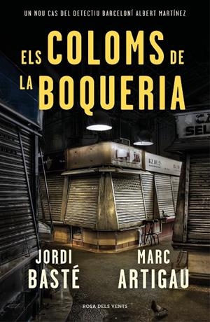 ELS COLOMS DE LA BOQUERIA  | 9788416930784 | BASTÉ, JORDI / ARTIGAU, MARC