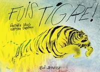 FUIS TIGRE! | 9791023510867 | GAUTHIER DAVID, GAËTAN DORÉMUS