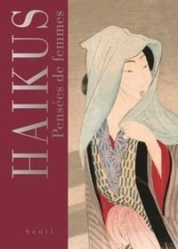 HAIKUS - PENSÉES DE FEMMES | 9782021405637 | ELISABETTA TREVISAN, COLLECTIF