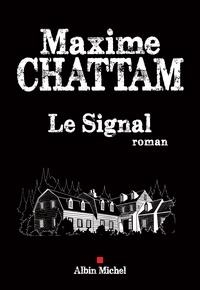 LE SIGNAL | 9782226319487 | CHATTAM, MAXIME