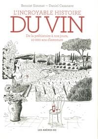 L'INCROYABLE HISTOIRE DU VIN - BD | 9782352049227 | BENOIST SIMMAT, DANIEL CASANAVE