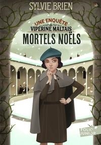 MORTELS NOËLS - UNE ENQUÊTE DE VIPÉRINE MALTAIS | 9782075110358 | BRIEN, SYLVIE