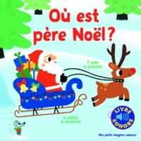 OÙ EST PÈRE NOËL ? | 9782075087612 | BILLET, MARION