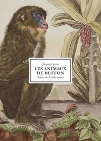 LES ANIMAUX DE BUFFON  | 9782376710059 | CUISIN, JACQUES