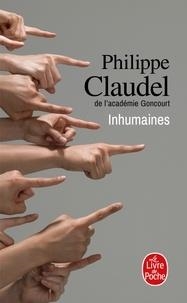 INHUMAINES | 9782253073956 | CLAUDEL, PHILIPPE