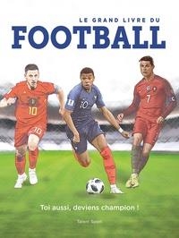 LE GRAND LIVRE DU FOOTBALL | 9782378150389 | PACO MARTÍNEZ, COLLECTIF