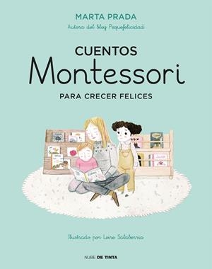 CUENTOS MONTESSORI PARA CRECER FELICES  | 9788416588756 | PRADA, MARTA