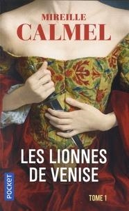 LES LIONNES DE VENISE TOME 1 | 9782266282864 | CALMEL, MIREILLE