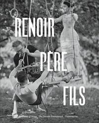 RENOIR, PÈRE ET FILS - PEINTURE ET CINÉMA  | 9782081445604 | SYLVIE PATRY ET COLLECTIF