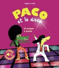 PACO ET LE DISCO | 9782075107310 | MAGALI LE HUCHE