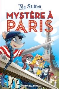 TÉA SISTERS TOME 4 . MYSTÈRE À PARIS | 9782226396686 | STILTON, TÉA