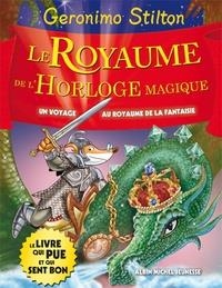 LE ROYAUME DE LA FANTAISIE TOME 8. LE ROYAUME DE L'HORLOGE MAGIQUE | 9782226257734 | STILTON, GERONIMO