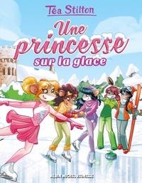 TÉA SISTERS - LE COLLÈGE DE RAXFORD TOME 10. UNE PRINCESSE SUR LA GLACE | 9782226392435 | STILTON, TÉA