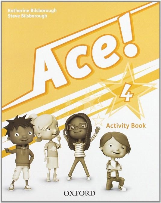 ACE! 4. ACTIVITY BOOK | 9780194006903 | BILSBOROUGH, KATHERINE/BILSBOROUGH, STEVE