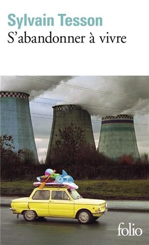 S'ABANDONNER À VIVRE | 9782070463398 | TESSON, SYLVAIN
