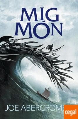 MIG MÓN (EL MAR TRENCAT 2) | 9788415961871 | ABERCROMBIE, JOE