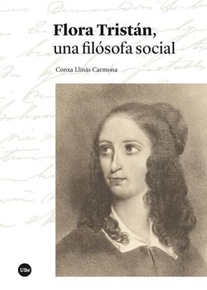 FLORA TRISTÁN, UNA FILÓSOFA SOCIAL  | 9788491680741 | LLINÀS CARMONA, CONXA