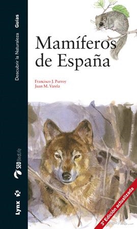 MAMIFEROS DE ESPAÑA  | 9788494189258 | PURROY, FRANCISCO J.