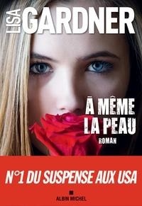 A MÊME LA PEAU  | 9782226320896 | GARDNER, LISA