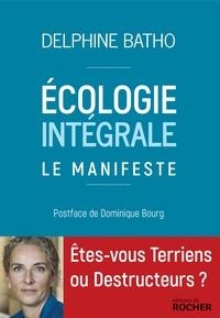 ECOLOGIE INTÉGRALE - LE MANIFESTE  | 9782268101316 | BATHO, DELPHINE