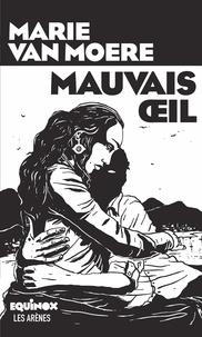 MAUVAIS OEIL | 9782711200139 | VAN MOERE, MARIE