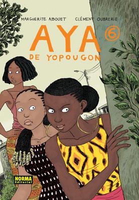 AYA DE YOPOUGON 6 | 9788467904925 | ABOUET, MARGUERITE/OUBRERIE, CLÉMENT