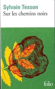 SUR LES CHEMINS NOIRS | 9782072823428 | TESSON, SYLVAIN