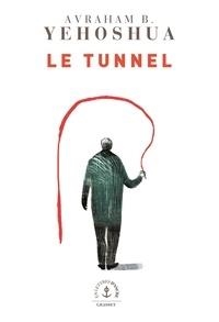 LE TUNNEL | 9782246818267 | YEHOSHUA, AVRAHAM B. 
