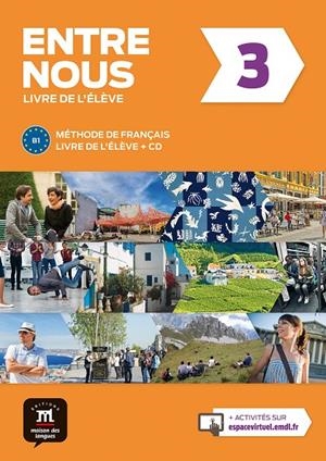 ENTRE NOUS 3. LIVRE DE L'ÉLÈVE + CD | 9788416657803 | AVANZI, AUDREY/MALOREY, CÉLINE/PRUVOST, NEIGE/VENAILLE, CAROLINE/MIRAS, GRÉGORY/POISSON-QUINTON, SYL