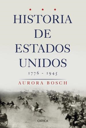 HISTORIA DE ESTADOS UNIDOS 1776-1945 | 9788491990727 | BOSCH, AURORA