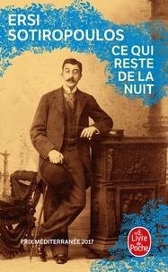 CE QUI RESTE DE LA NUIT | 9782253070764 | SOTIROPOULOS, ERSI