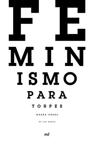 FEMINISMO PARA TORPES | 9788427045309 | PÉREZ DE LAS HERAS, NEREA