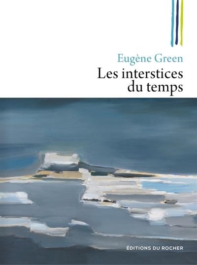LES INTERSTICES DU TEMPS | 9782268101484 |  GREEN, EUGÈNE