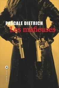 LES MAFIEUSES | 9791034900909 | DIETRICH, PASCAL