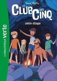 LE CLUB DES CINQ TOME 3. LE CLUB DES CINQ CONTRE-ATTAQUE | 9782017072140 | BLYTON, ENID