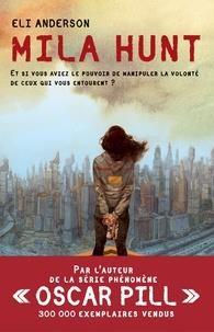 MILA HUNT | 9782226255082 | ANDERSON, ELI