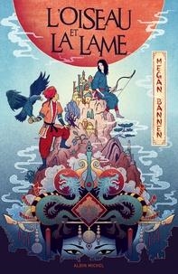 L'OISEAU ET LA LAME | 9782226396778 | BANNEN, MEGAN