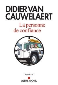 LA PERSONNE DE CONFIANCE | 9782226441690 | VAN CAUWELAERT, DIDIER