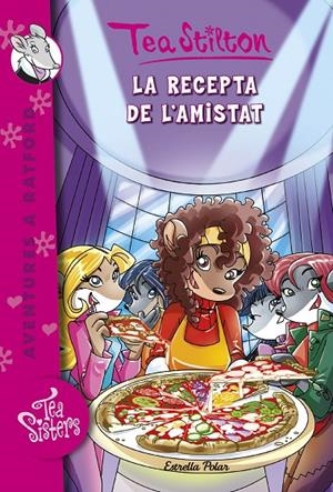 LA RECEPTA DE L'AMISTAT | 9788490576915 | STILTON, TEA