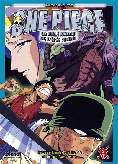 ONE PIECE : LA MALÉDICTION DE L'ÉPÉE SACRÉE VOL. 2 | 9782344003473 | ODA, EIICHIRO 