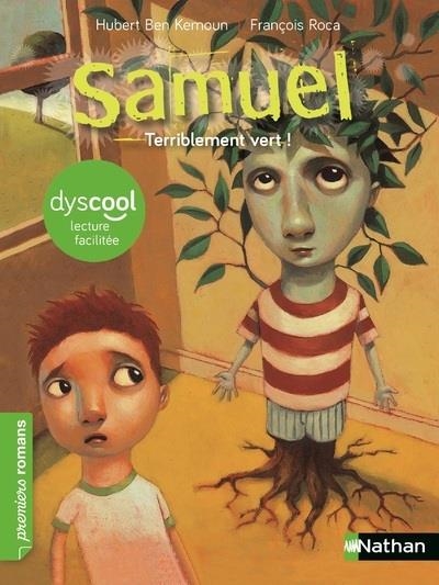 SAMUEL : TERRIBLEMENT VERT ! ( DYSCOOL ) | 9782092581933 | BEN KEMOUN, HUBERT